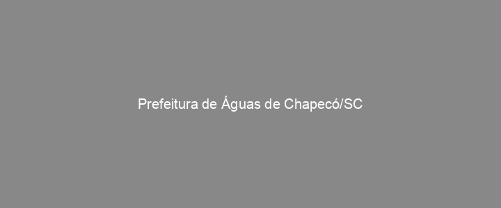 Provas Anteriores Prefeitura de Águas de Chapecó/SC